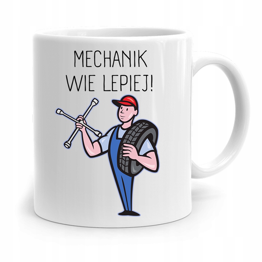 Kubek Prezent Dla Mechanika Mechanik Wie Lepiej Z Nadrukiem Ze Zdjęciem