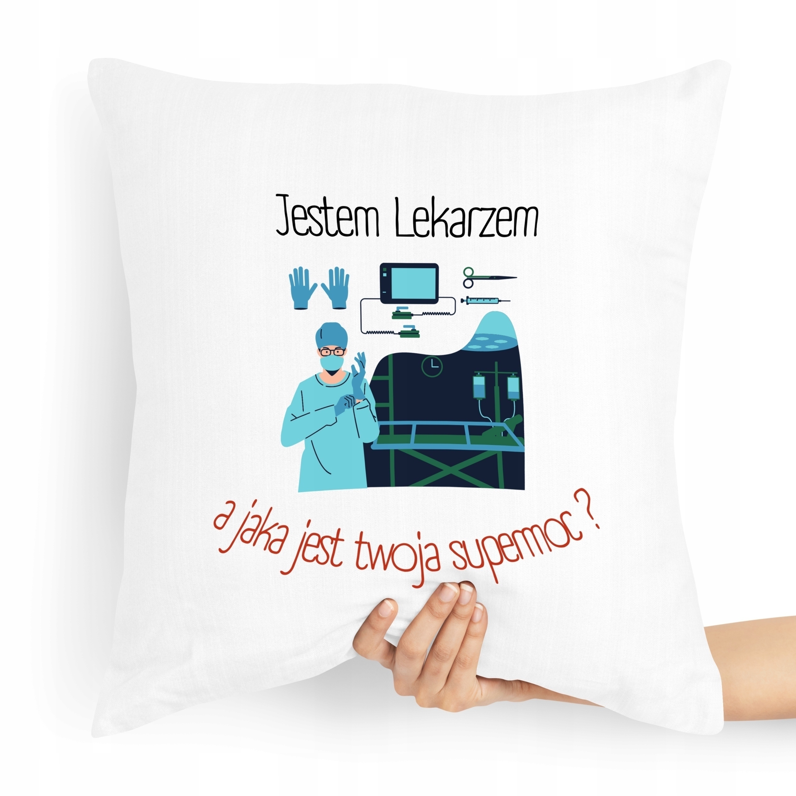 Poduszka Prezent Dla Doktora A Twoja Supermoc Z Nadrukiem Ze Zdjęciem