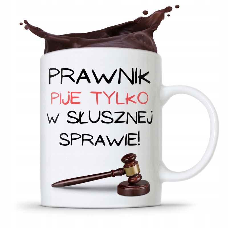 Kubek Prawnika Mecenasa Pije W Słusznej Sprawie Z Nadrukiem Ze Zdjęciem