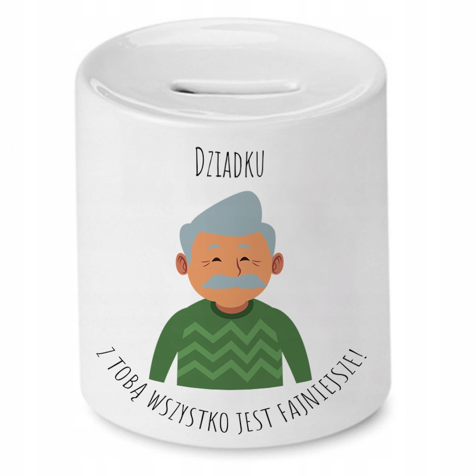 Skarbonka Dzień Dziadka Wszystko Jest Fajniejsze Z Nadrukiem Ze Zdjęciem