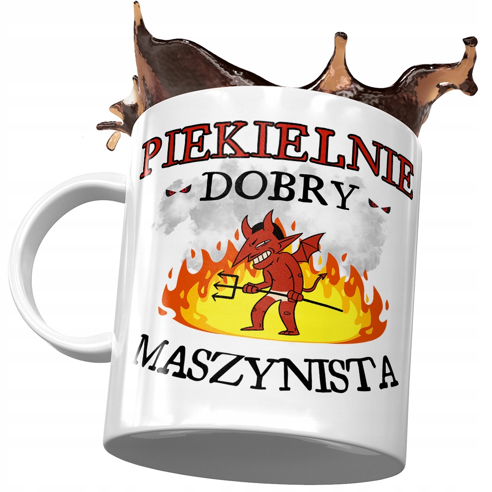 Kubek Dla Maszynisty Piekielnie Dobry Maszynista Z Nadrukiem Ze Zdjęciem