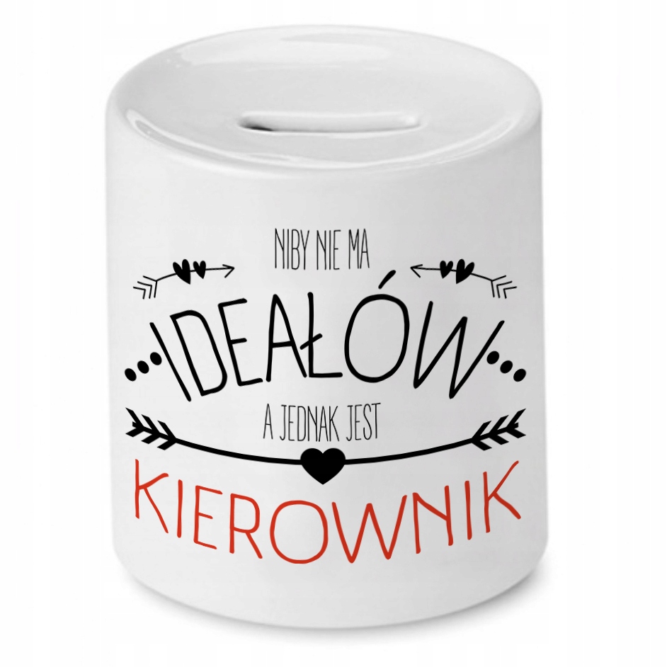 Skarbonka Dla Kierownika Niby Nie Ma Ideałów Z Nadrukiem Ze Zdjęciem