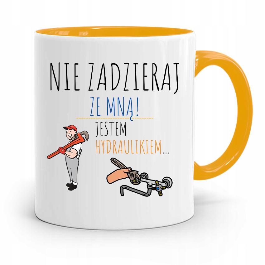 Kubek Żółty Prezent Dla Hydraulika Nie Zadzieraj Z Nadrukiem Ze Zdjęciem