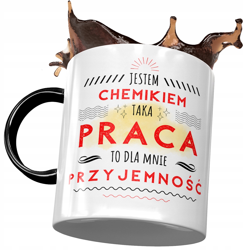 Kubek Czarny Dla Chemika Taka Praca To Przyjemność Z Nadrukiem Ze Zdjęciem