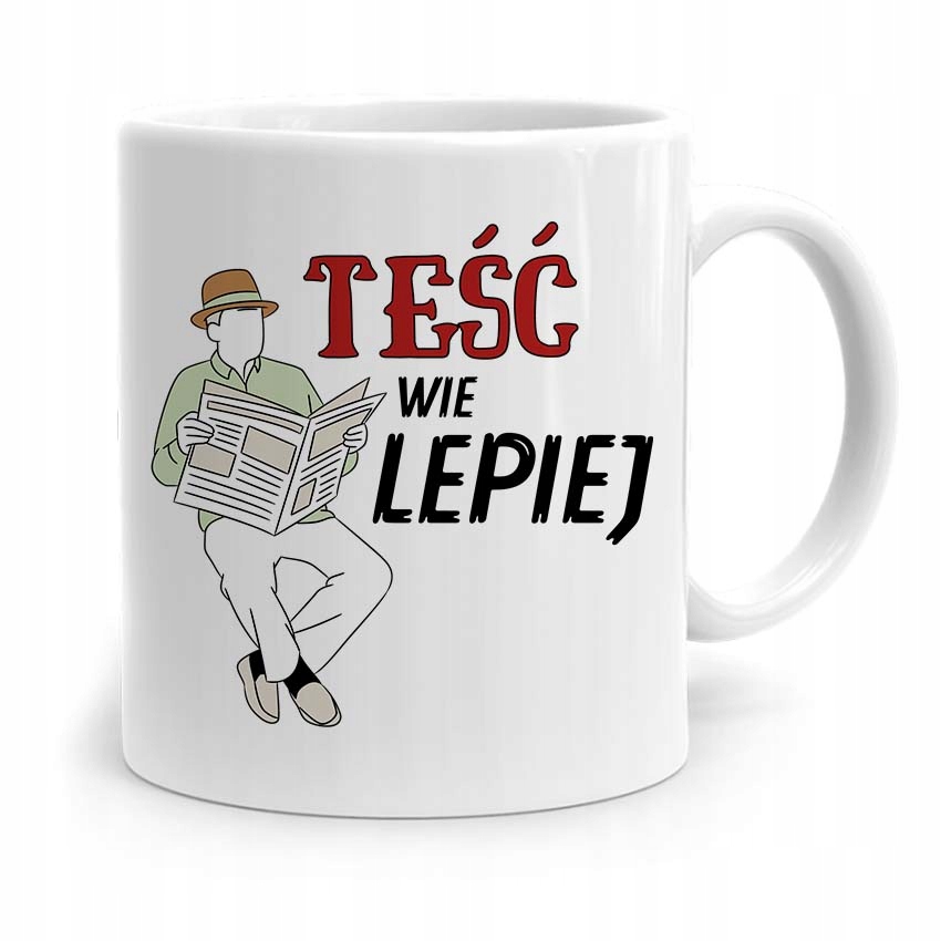 Kubek Prezent Dla Teścia Taty Teść Wie Lepiej Z Nadrukiem Ze Zdjęciem