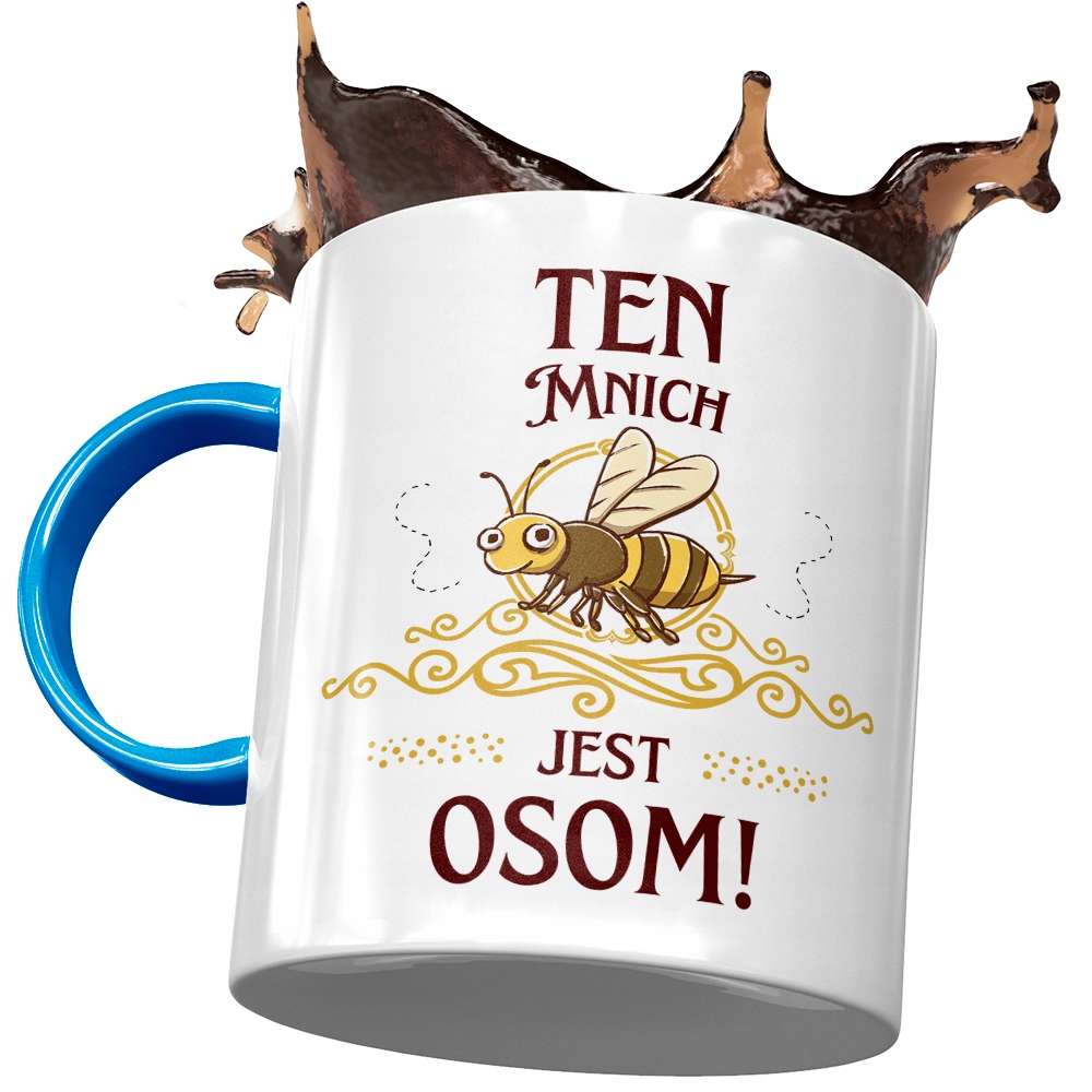 Kubek Błękitny Dla Mnicha Ten Mnich Jest Osom Z Nadrukiem Ze Zdjęciem