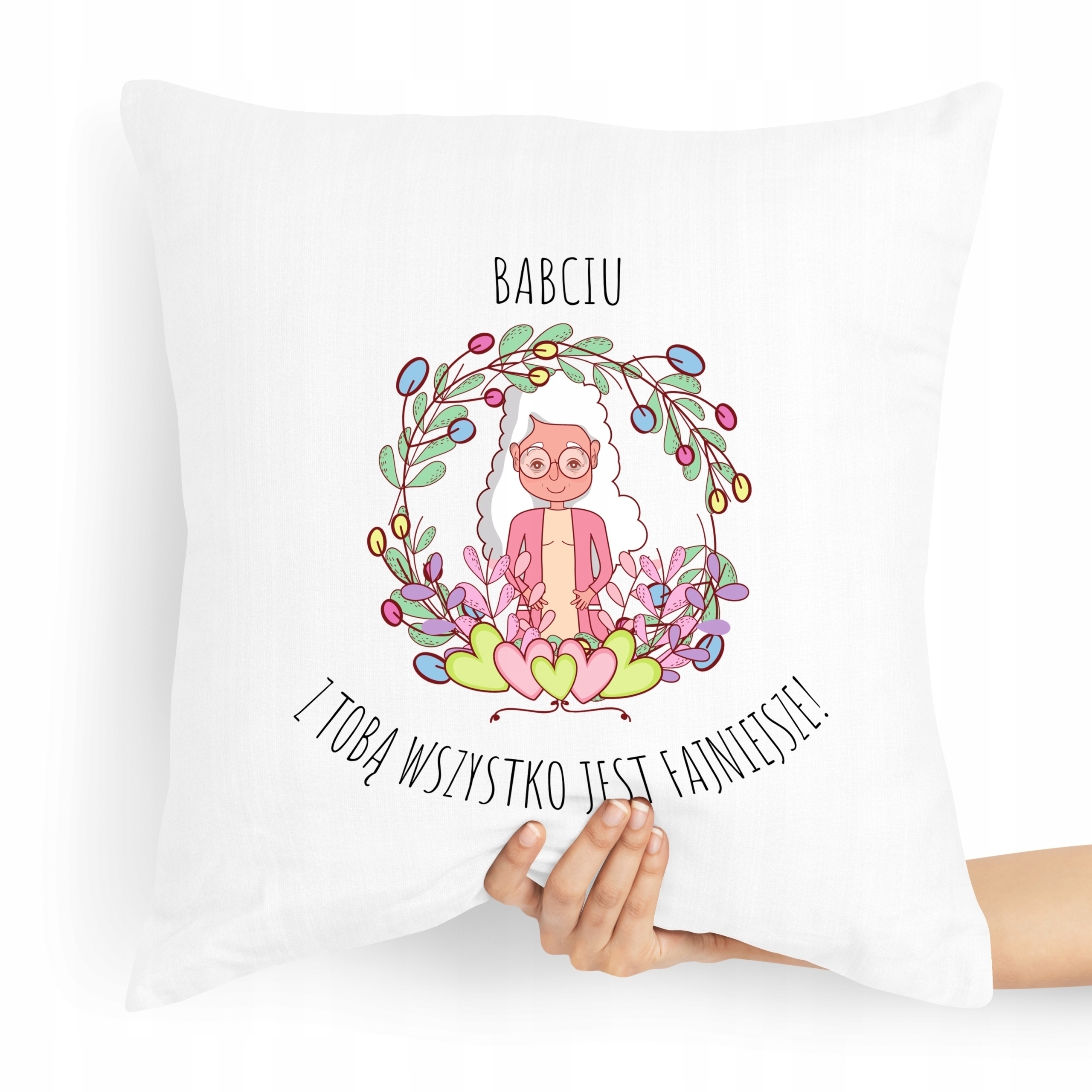 Poduszka Na Dzień Babci Wszystko Jest Fajniejsze Z Nadrukiem Ze Zdjęciem