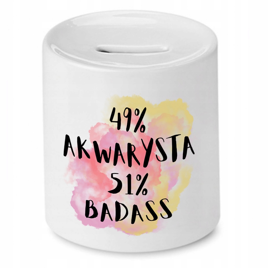 Dla Akwarysty Skarbonka Akwarysta 49 Badass 51 Z Nadrukiem Ze Zdjęciem