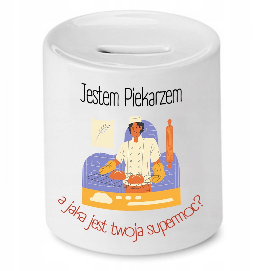 Skarbonka Dla Piekarza Jestem Piekarzem Prezent Z Nadrukiem Ze Zdjęciem