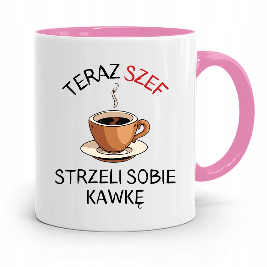 Kubek Różowy Dla Szefa Szef Strzeli Sobie Kawkę Z Nadrukiem Ze Zdjęciem