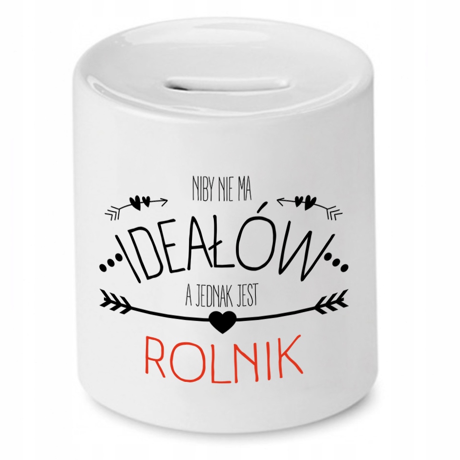 Skarbonka Prezent Dla Rolnika Niby Nie Ma Ideałów Z Nadrukiem Ze Zdjęciem