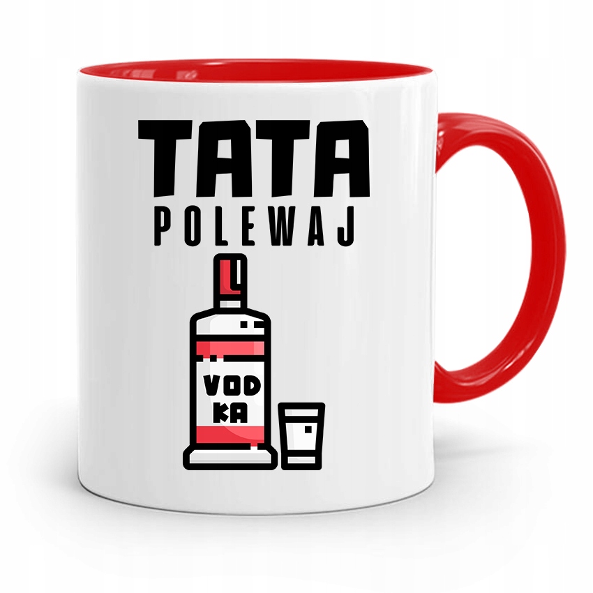 Kubek Czerwony Dla Taty Ojca Tata Polewaj Z Nadrukiem Ze Zdjęciem