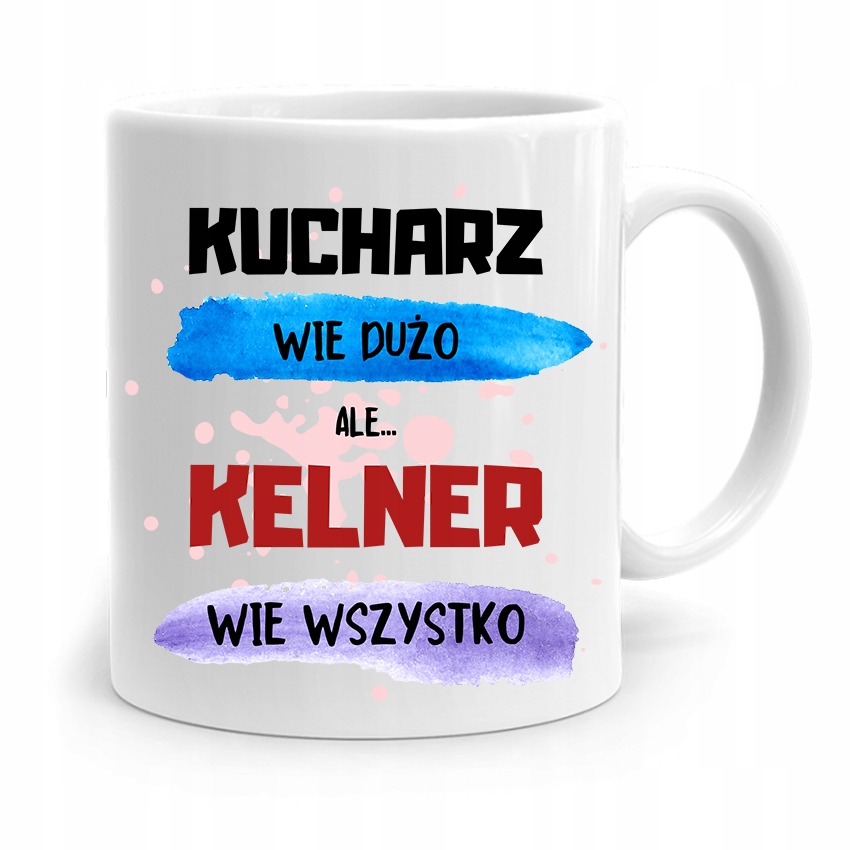 Dla Kelnera Kubek Na Prezent Kelner Wie Wszystko Z Nadrukiem Ze Zdjęciem