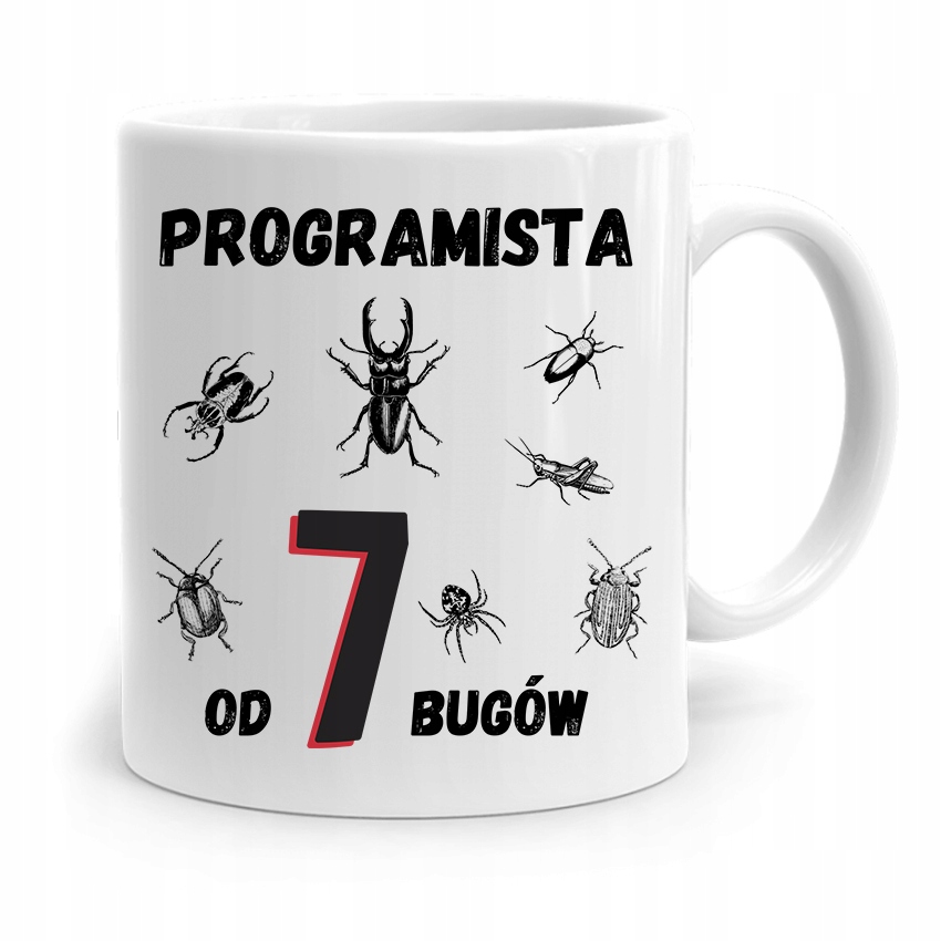 Kubek Prezent Informatyka Programisty Od 7 Bugów Z Nadrukiem Ze Zdjęciem