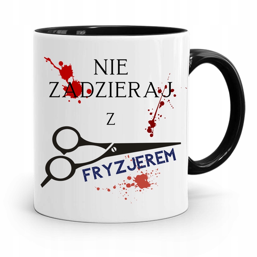 Kubek Czarny Fryzjera Nie Zadzieraj Z Fryzjerem Z Nadrukiem Ze Zdjęciem