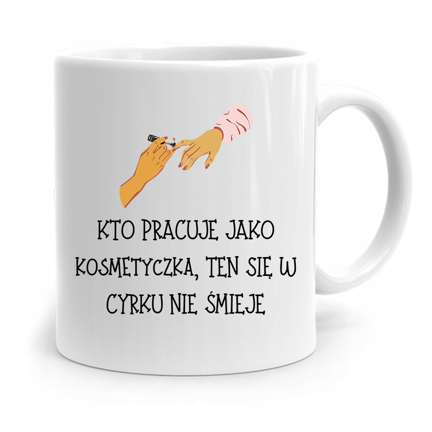 Kubek Prezent Dla Kosmetyczki W Cyrku Się Nie Z Nadrukiem Ze Zdjęciem