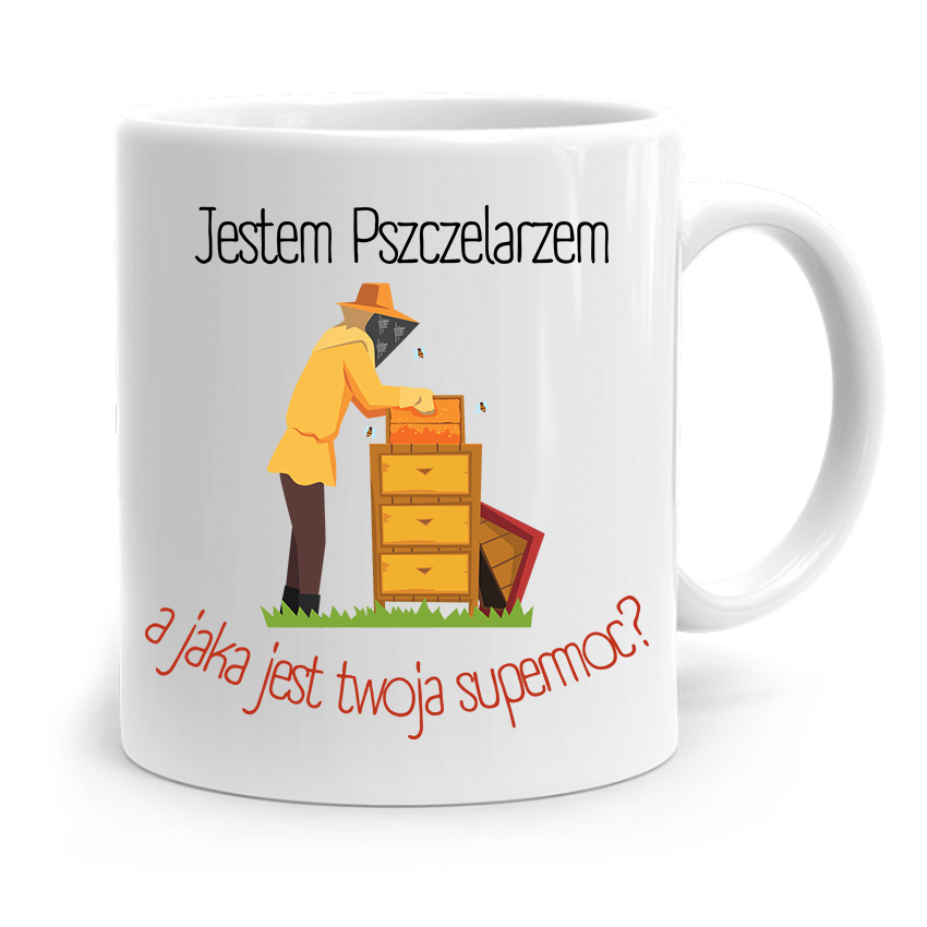 Kubek Prezent Dla Pszczelarza Jestem Pszczelarzem Z Nadrukiem Ze Zdjęciem