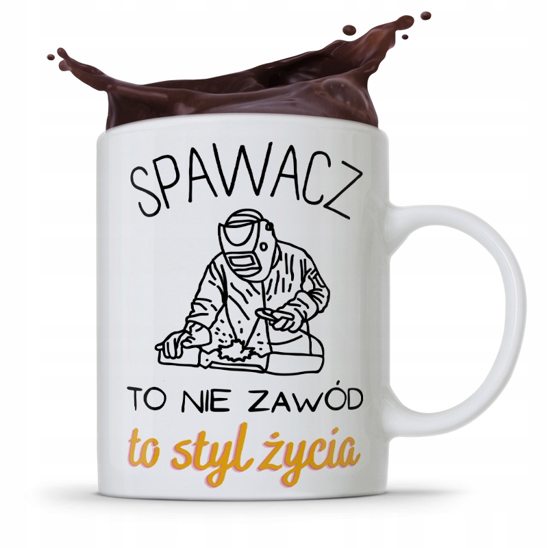 Kubek Prezent Dla Spawacza Spawacz To Styl Życia Z Nadrukiem Ze Zdjęciem