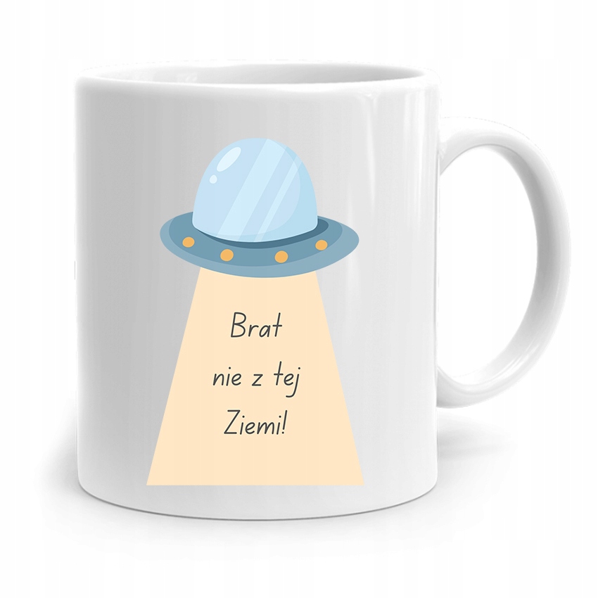 Kubek Prezent Dla Brata Dziecka Nie Z Tej Ziemi! Z Nadrukiem Ze Zdjęciem