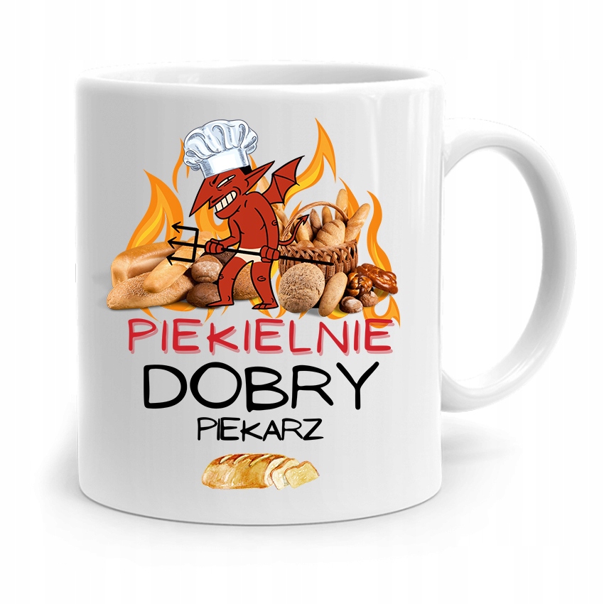 Kubek Prezent Dla Piekarza Piekielnie Dobry Z Nadrukiem Ze Zdjęciem
