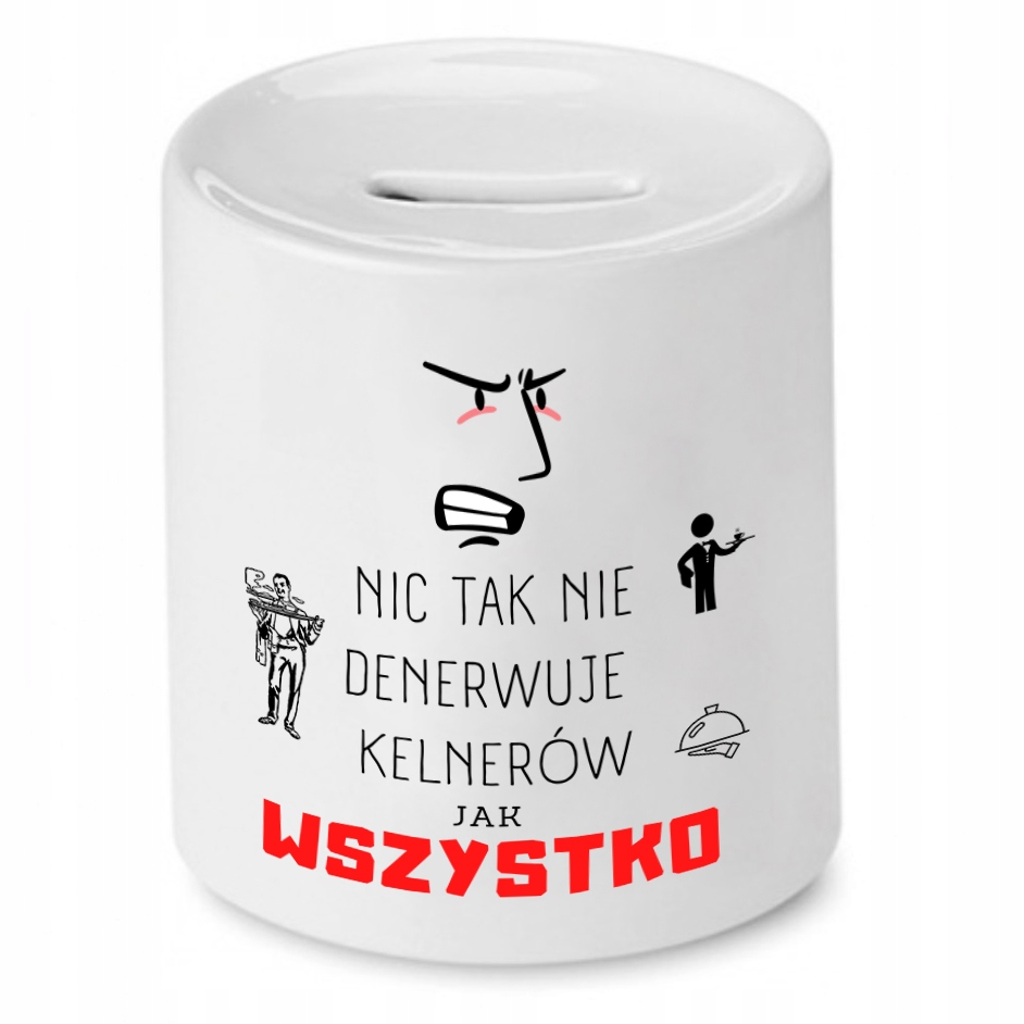 Skarbonka Prezent Dla Kelnera Nic Tak Nie Z Nadrukiem Ze Zdjęciem