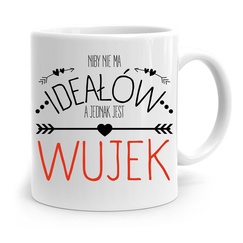 Kubek Prezent Dla Wujka Nie Ma Ideałów A Jednak Z Nadrukiem Ze Zdjęciem