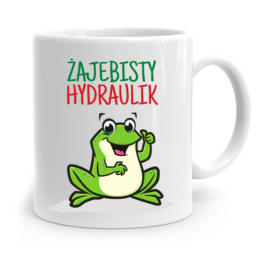 Kubek Prezent Dla Hydraulika Żajebisty Hydraulik Z Nadrukiem Ze Zdjęciem