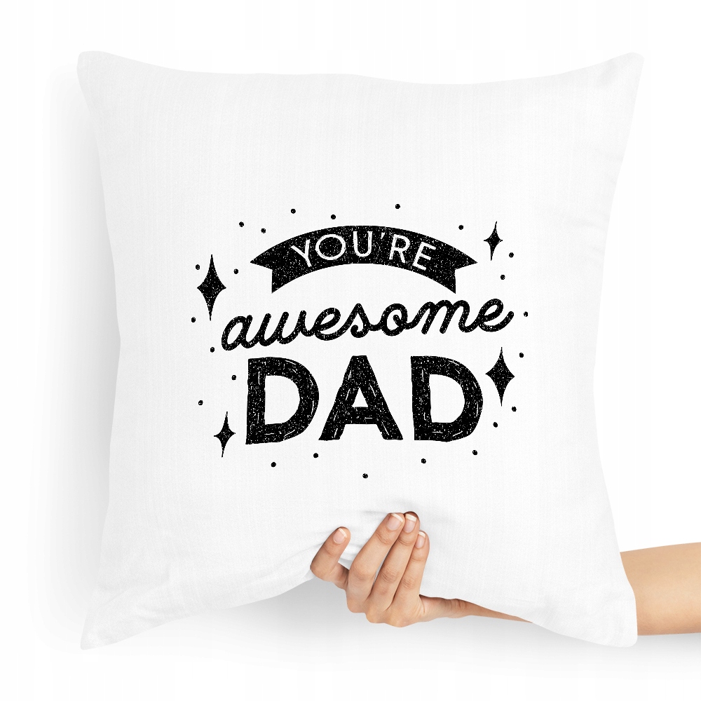 Poduszka Prezent Dla Taty Ojca You're Awesome Dad Z Nadrukiem Ze Zdjęciem