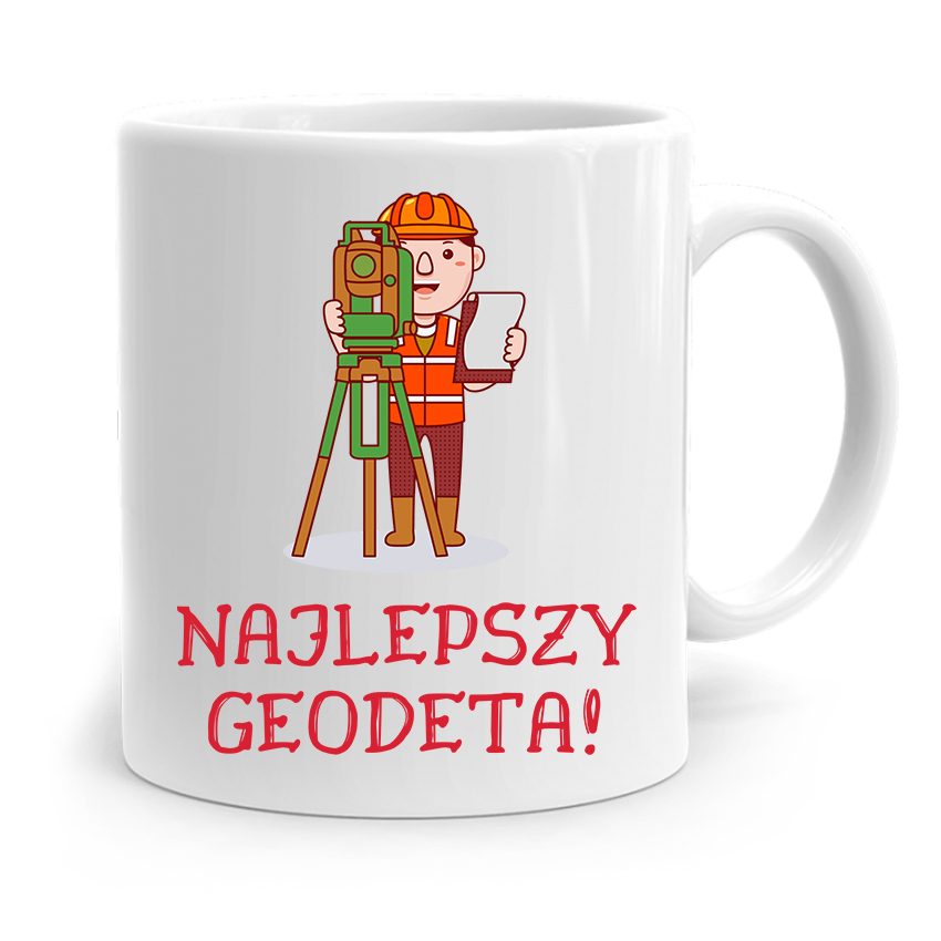 Kubek Prezent Dla Geodety Najlepszy Geodeta! Z Nadrukiem Ze Zdjęciem