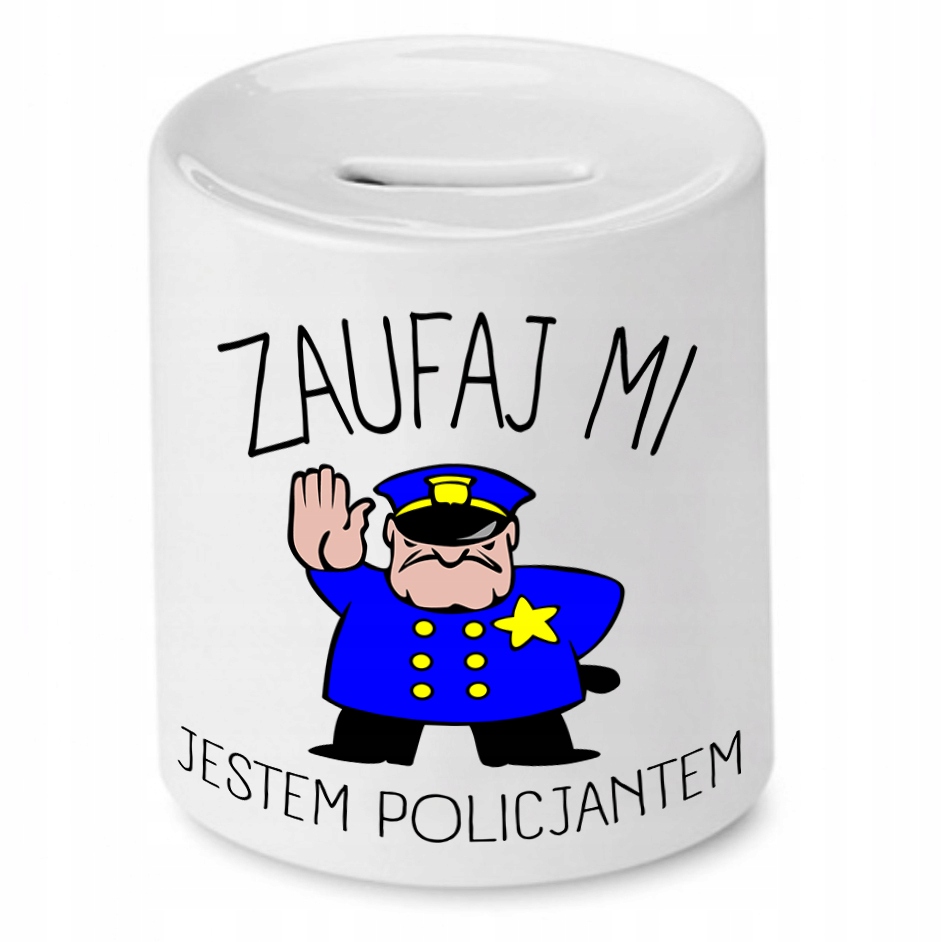Skarbonka Dla Policjanta Jestem Policjantem Z Nadrukiem Ze Zdjęciem