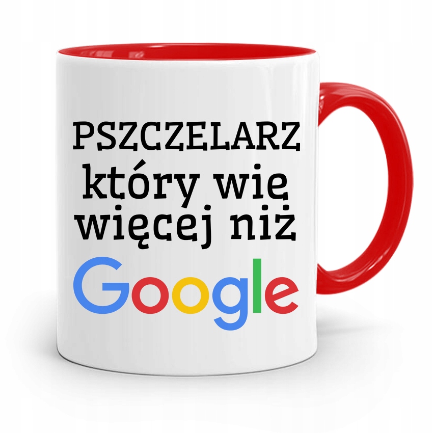 Kubek Czerwony Pszczelarza Wie Więcej Niż Google Z Nadrukiem Ze Zdjęciem