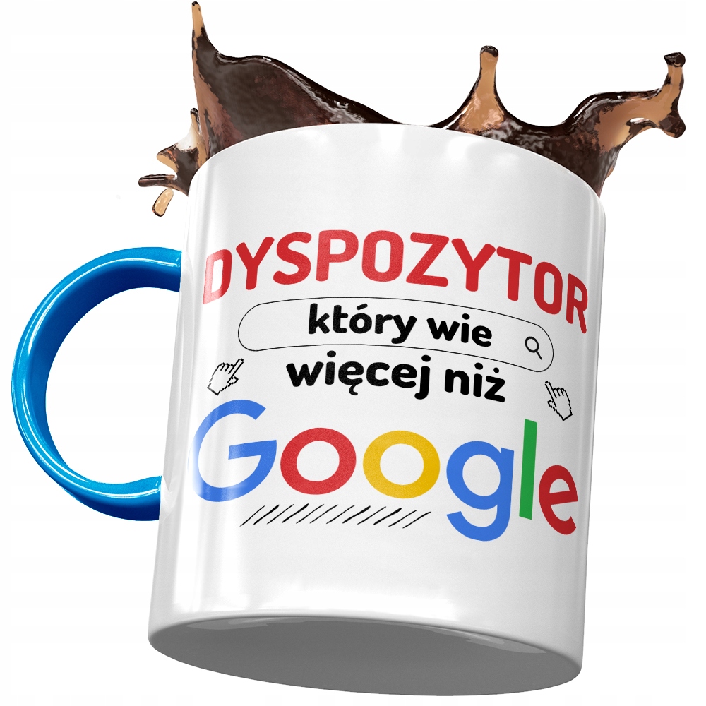 Kubek Błękitny Dla Dyspozytora Więcej Niż Google Z Nadrukiem Ze Zdjęciem