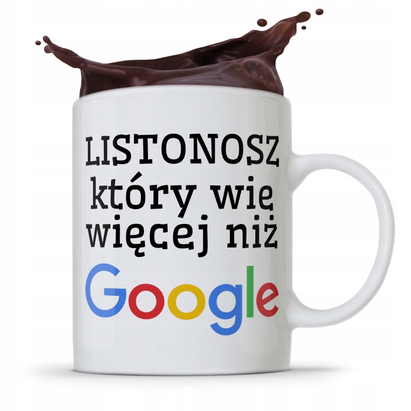 Kubek Prezent Dla Listonosza Wie Więcej Niż Google Z Nadrukiem Ze Zdjęciem