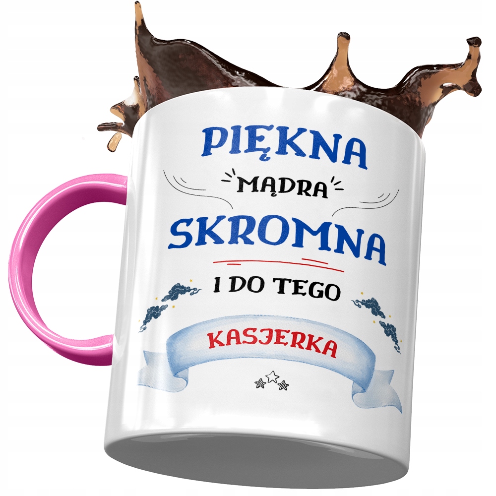 Kubek Różowy Dla Kasjerki Piękna Mądra Skromna Z Nadrukiem Ze Zdjęciem