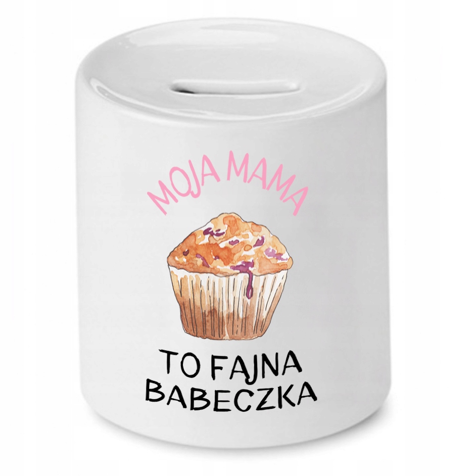 Skarbonka Dla Mamy Matki To Fajna Babeczka Z Nadrukiem Ze Zdjęciem