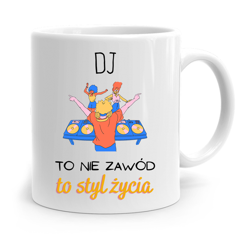 Dla Dja Muzyka Kubek To Nie Zawód To Styl Życia Z Nadrukiem Ze Zdjęciem