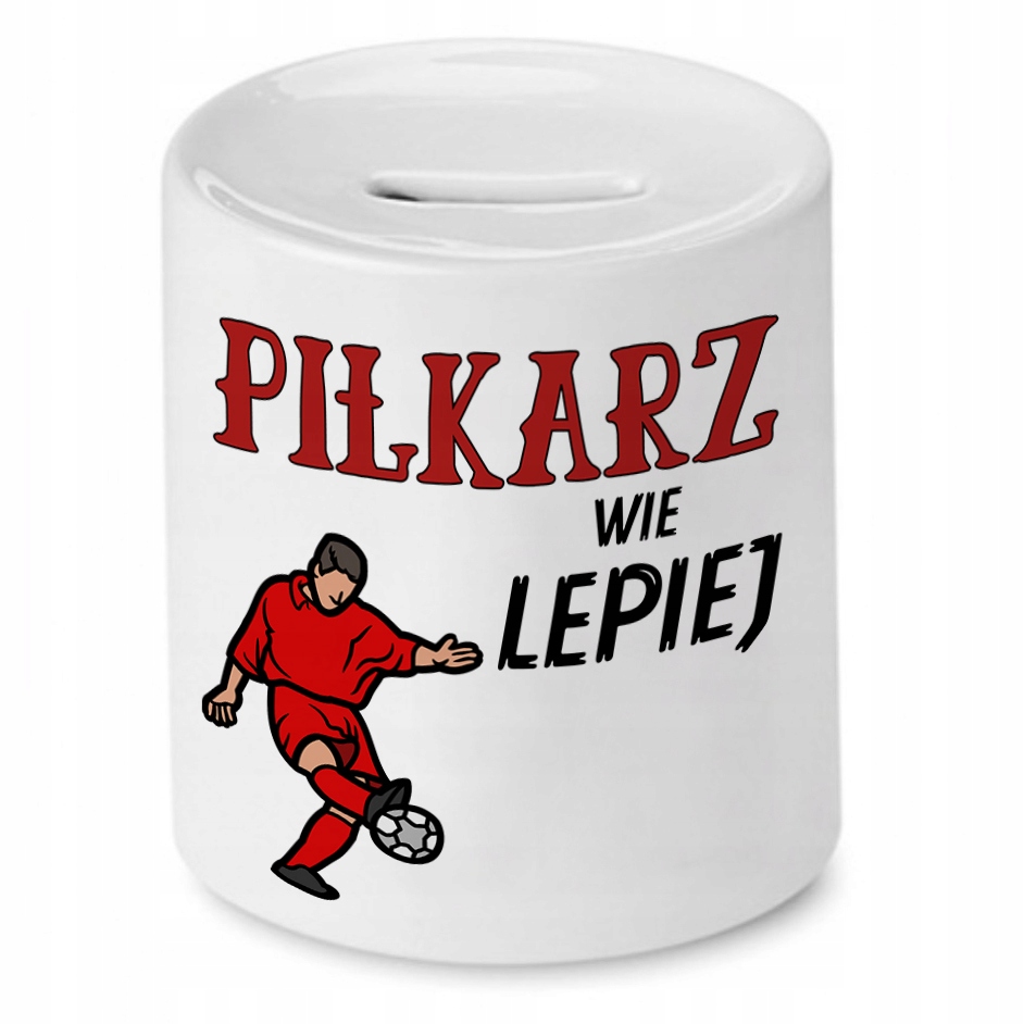 Skarbonka Dla Piłkarza Piłkarz Wie Lepiej Prezent Z Nadrukiem Ze Zdjęciem