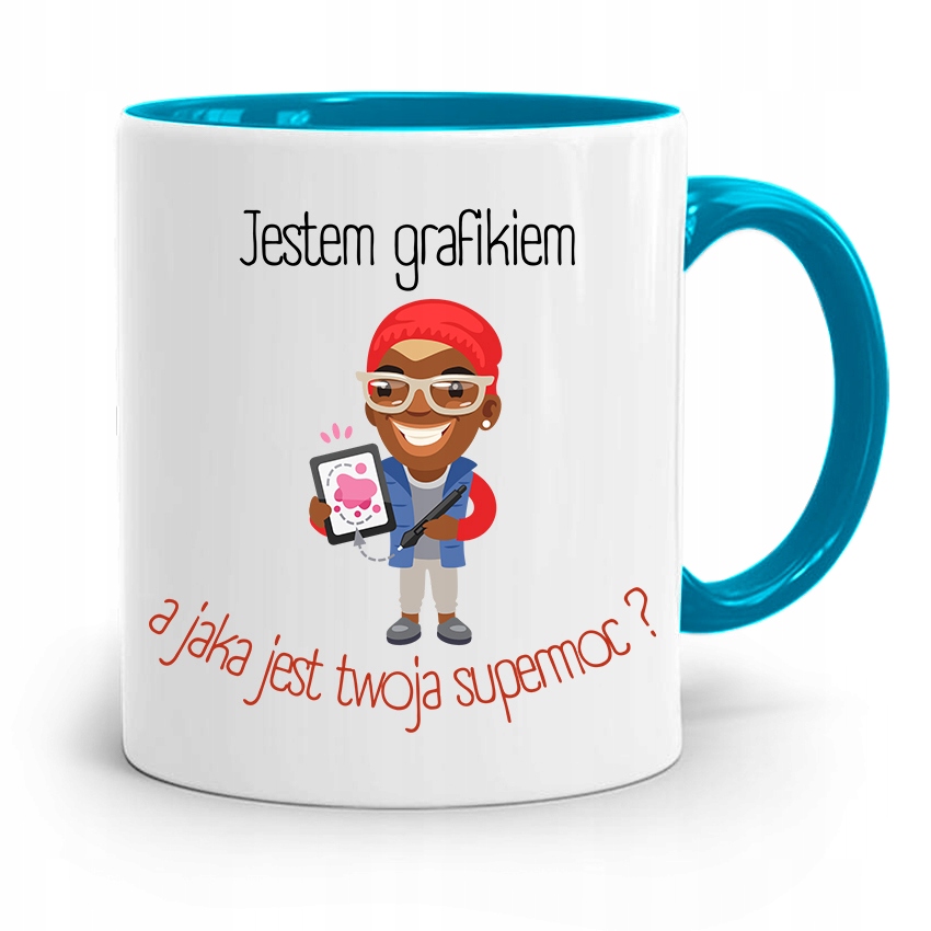 Kubek Błękitny Dla Grafika Jestem Grafikiem Z Nadrukiem Ze Zdjęciem