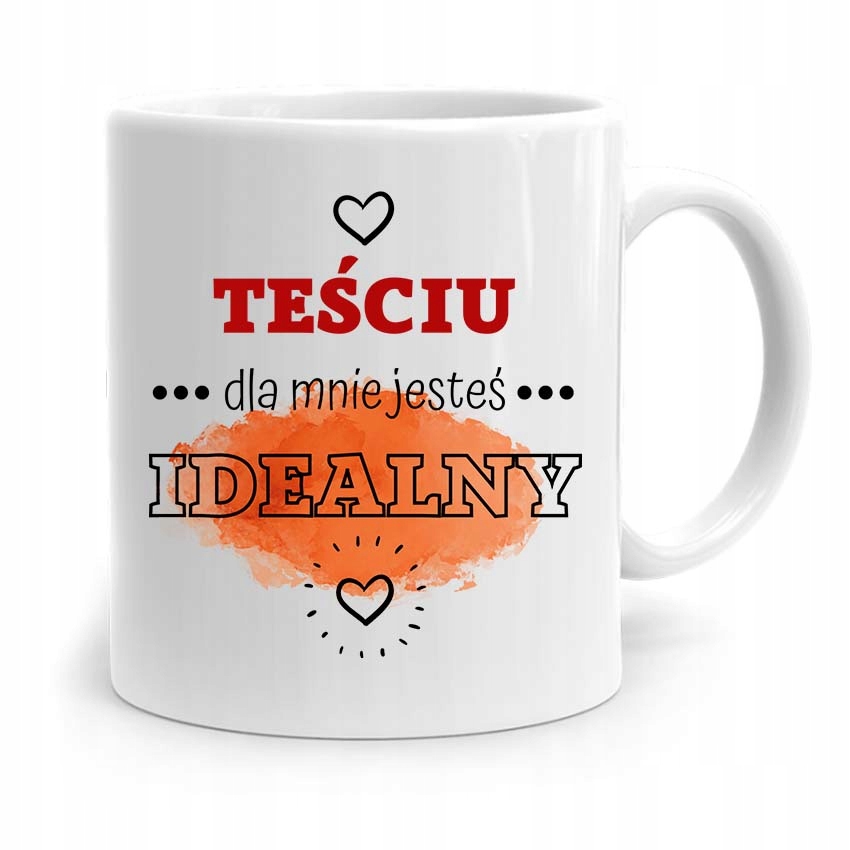 Kubek Prezent Dla Teścia Dla Mnie Jesteś Idealny Z Nadrukiem Ze Zdjęciem