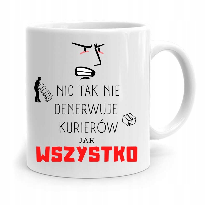 Kubek Prezent Dla Kuriera Nic Tak Nie Denerwuje Z Nadrukiem Ze Zdjęciem