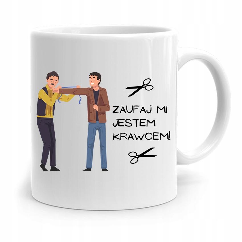 Kubek Prezent Krawcowej Krawca Zaufaj Mi Z Nadrukiem Ze Zdjęciem