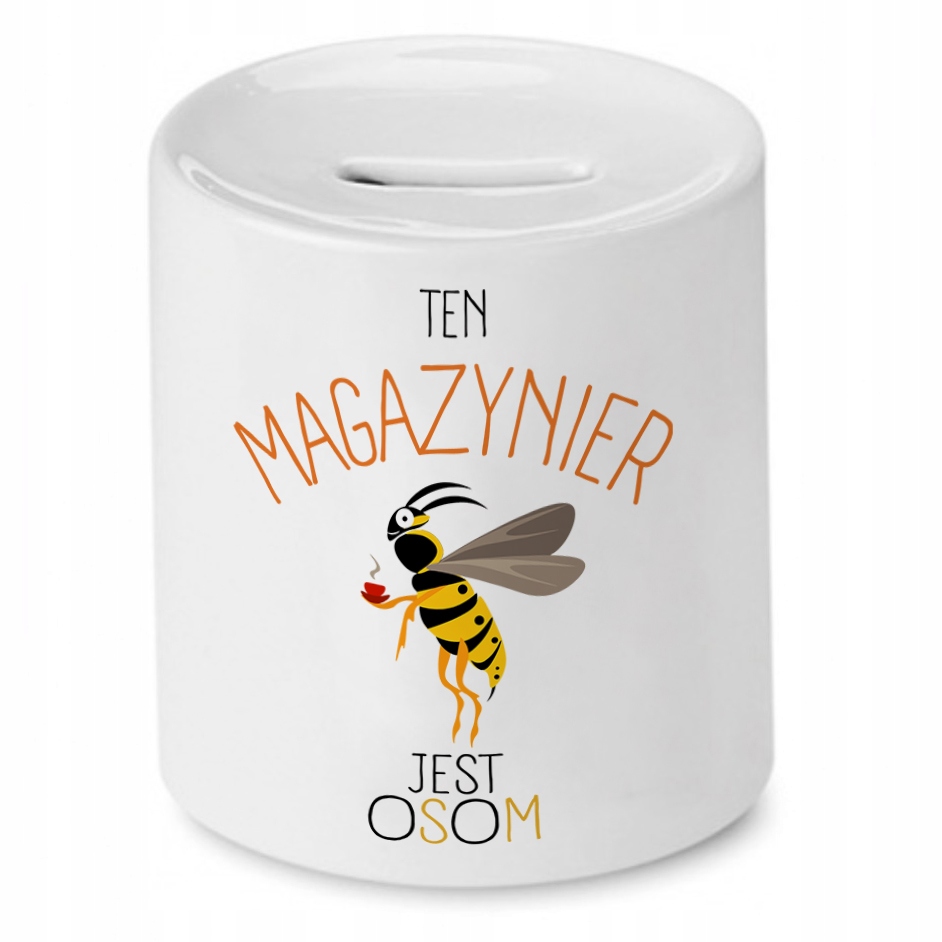 Skarbonka Dla Magazyniera Ten Magazynier Jest Osom Z Nadrukiem Ze Zdjęciem