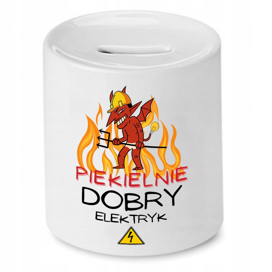 Skarbonka Prezent Dla Elektryka Piekielnie Dobry Z Nadrukiem Ze Zdjęciem