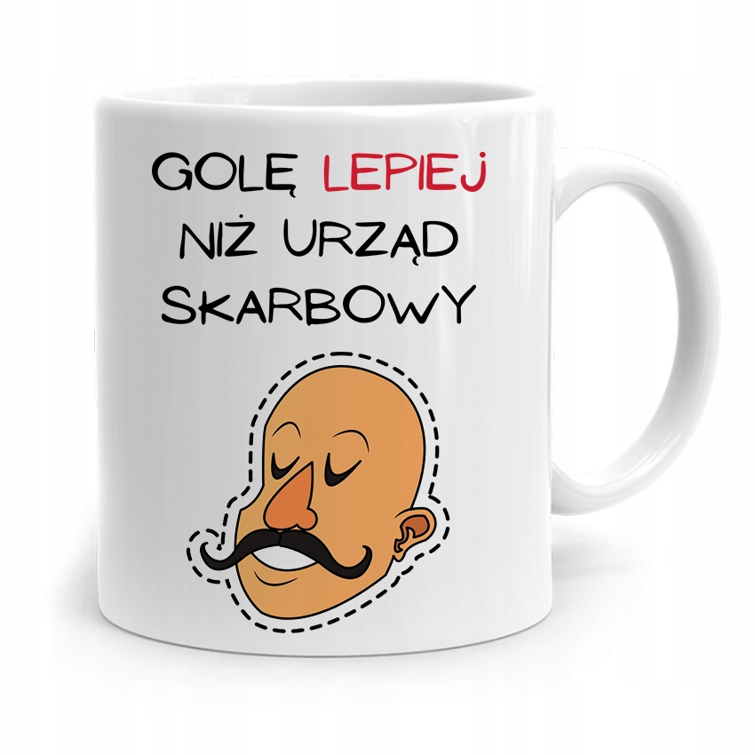 Kubek Dla Fryzjera Golę Lepiej Niż Urząd Skarbowy Z Nadrukiem Ze Zdjęciem