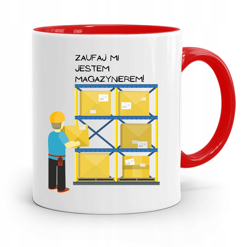 Kubek Czerwony Dla Magazyniera Zaufaj Mi Jestem Z Nadrukiem Ze Zdjęciem