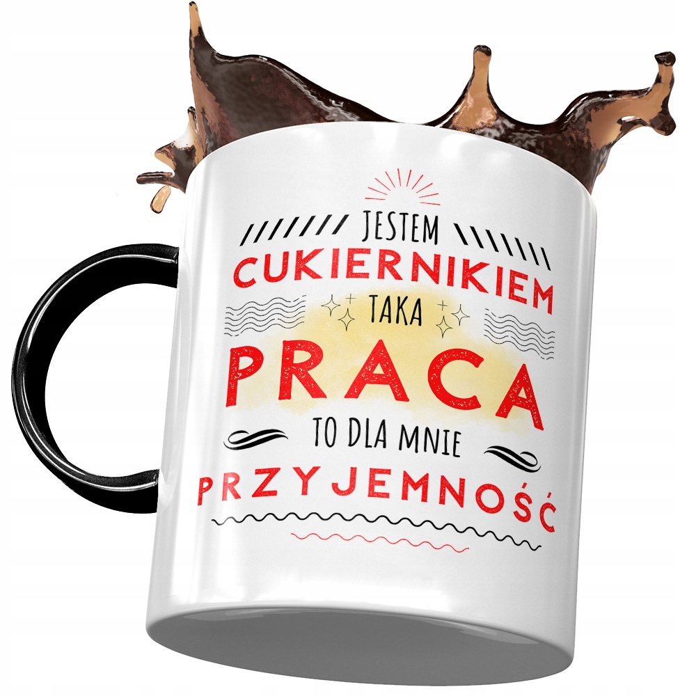 Kubek Czarny Dla Cukiernika Praca To Przyjemność Z Nadrukiem Ze Zdjęciem