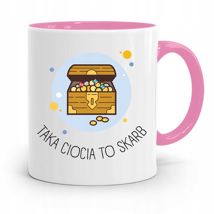 Kubek Różowy Dla Cioci Taka Ciocia To Skarb! Z Nadrukiem Ze Zdjęciem