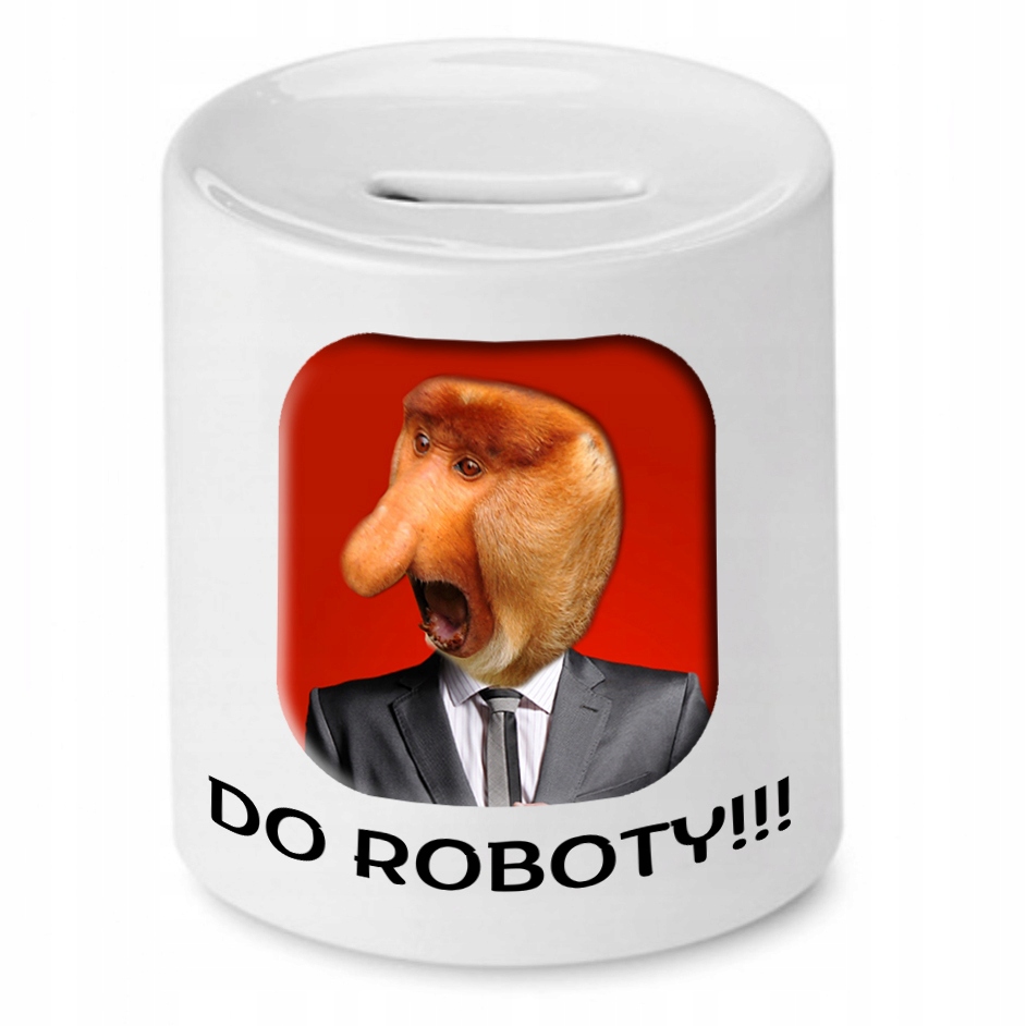 Skarbonka Nosacza Janusza Do Roboty!!! Z Nadrukiem Ze Zdjęciem