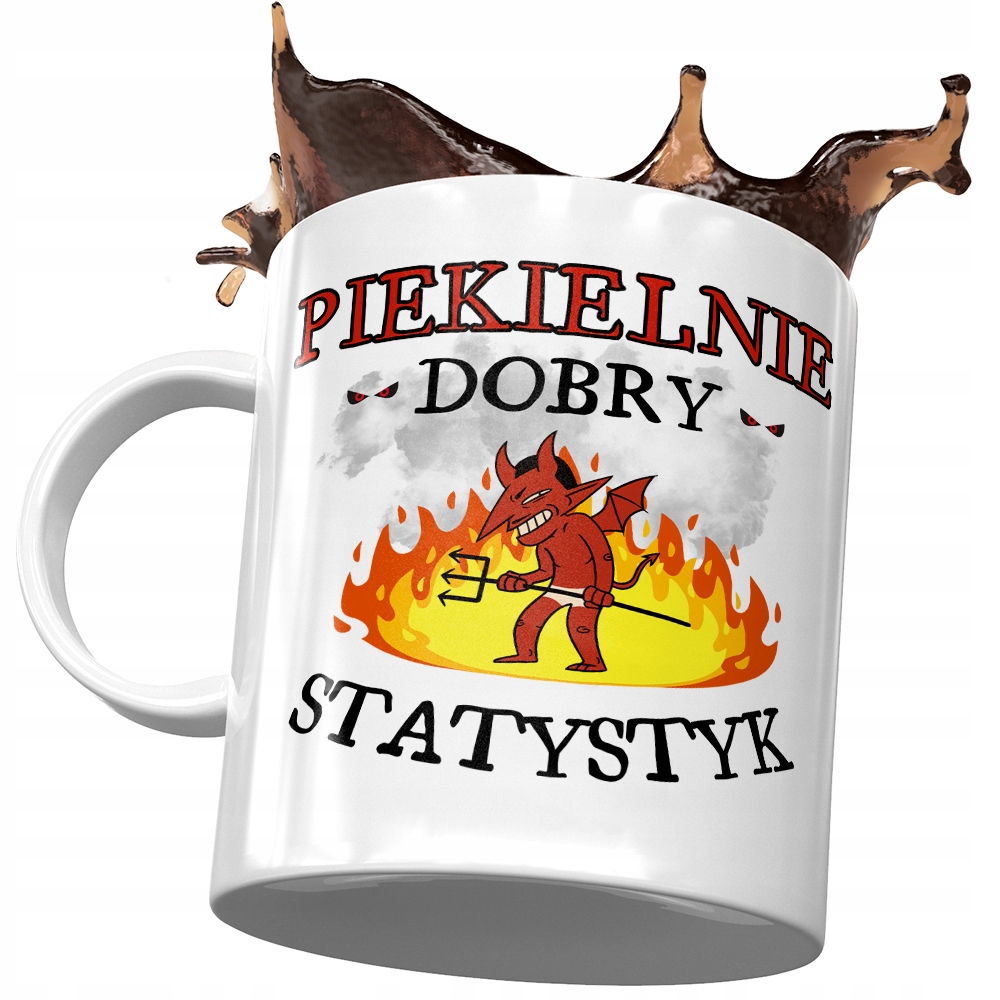 Kubek Dla Statystyka Piekielnie Dobry Statystyk Z Nadrukiem Ze Zdjęciem