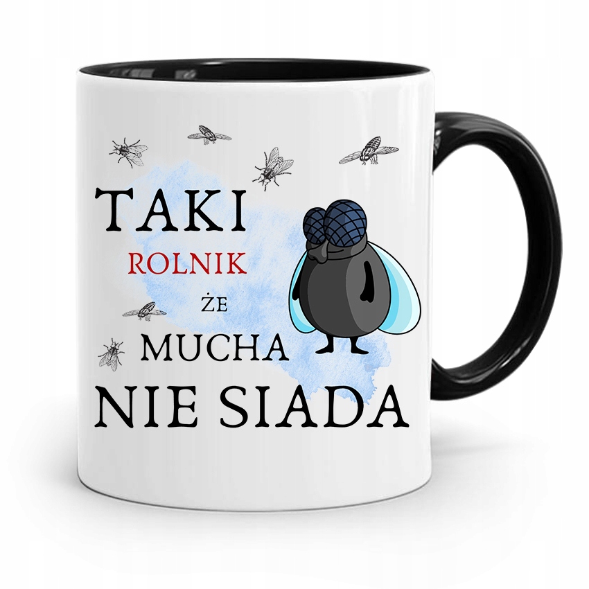Dla Rolnika Kubek Czarny Mucha Nie Siada Prezent Z Nadrukiem Ze Zdjęciem